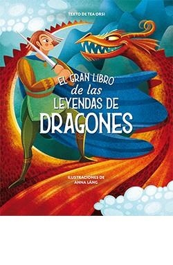 GRAN LIBRO DE LAS LEYENDAS DE DRAGONES, EL | 9788418350474 | ANNA LÁNG | Llibreria La Gralla | Llibreria online de Granollers