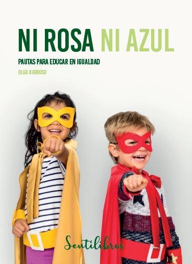 NI ROSA NI AZUL | 9788426732767 | BARROSO, OLGA | Llibreria La Gralla | Llibreria online de Granollers