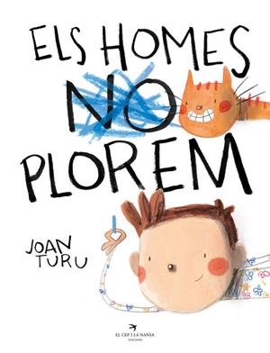 HOMES PLOREM, ELS | 9788418522765 | TURU, JOAN | Llibreria La Gralla | Librería online de Granollers