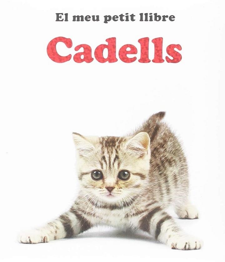 CADELLS. EL MEU PETIT LLIBRE | 9788742550724 | VV.AA | Llibreria La Gralla | Llibreria online de Granollers