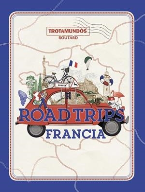 ROAD TRIPS FRANCIA | 9788417245337 | GLOAGUEN, PHILIPPE | Llibreria La Gralla | Librería online de Granollers