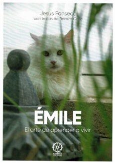 EMILE EL ARTE DE APRENDER A VIVIR | 9788418672439 | CALLE, RAMIRO/ FONSECA, JESUS | Llibreria La Gralla | Llibreria online de Granollers