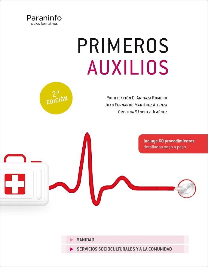 PRIMEROS AUXILIOS 2ª EDICIÓN 2021 | 9788413660738 | ARRIAZA ROMERO, PURIFICACION DOLORES / MARTÍNEZ ATIENZA, JUAN FERNANDO / SANCHEZ JIMENEZ, CRISTINA | Llibreria La Gralla | Llibreria online de Granollers