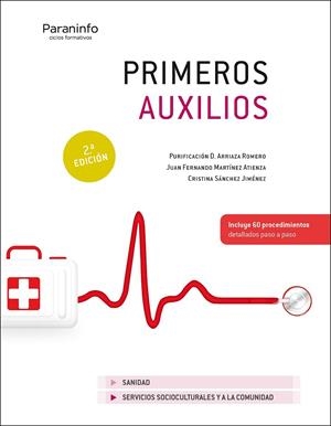 PRIMEROS AUXILIOS 2ª EDICIÓN 2021 | 9788413660738 | ARRIAZA ROMERO, PURIFICACION DOLORES / MARTÍNEZ ATIENZA, JUAN FERNANDO / SANCHEZ JIMENEZ, CRISTINA | Llibreria La Gralla | Llibreria online de Granollers