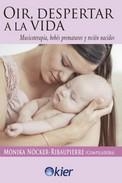 OÍR, DESPERTAR A LA VIDA | 9788417581978 | NÖCKER-RIBAUPIERRE, MONIKA | Llibreria La Gralla | Librería online de Granollers