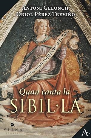 QUAN CANTA LA SIBIL·LA | 9788418908156 | GELONCH VILADEGUT, ANTONI / PÉREZ TREVIÑO, ORIOL | Llibreria La Gralla | Llibreria online de Granollers