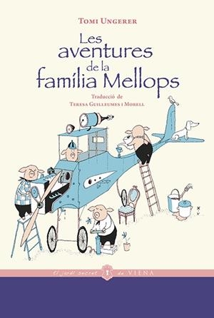 LES AVENTURES DE LA FAMÍLIA MELLOPS | 9788418908194 | UNGERER, TOMI | Llibreria La Gralla | Llibreria online de Granollers