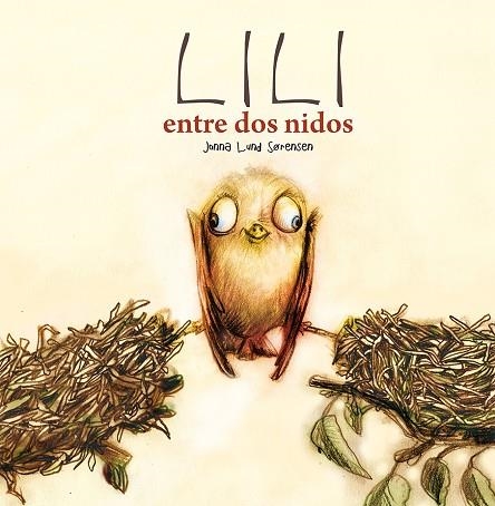 LILI ENTRE DOS NIDOS | 9788491451693 | LUND SORENSEN, JONNA | Llibreria La Gralla | Librería online de Granollers