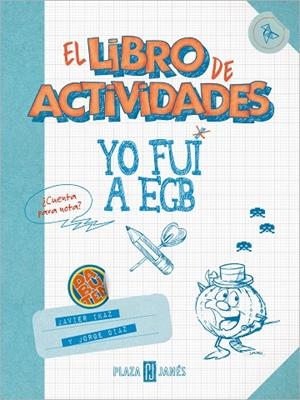 YO FUI A EGB. EL LIBRO DE ACTIVIDADES | 9788401025631 | DÍAZ, JORGE / IKAZ, JAVIER | Llibreria La Gralla | Librería online de Granollers