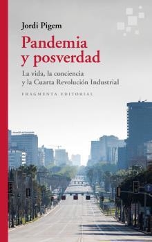 PANDEMIA Y POSVERDAD | 9788417796587 | PIGEM, JORDI | Llibreria La Gralla | Librería online de Granollers