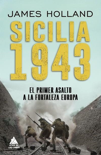 SICILIA 1943 | 9788418217470 | HOLLAND, JAMES | Llibreria La Gralla | Librería online de Granollers