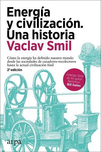 ENERGÍA Y CIVILIZACIÓN. UNA HISTORIA | 9788418741258 | SMIL, VACLAV | Llibreria La Gralla | Llibreria online de Granollers