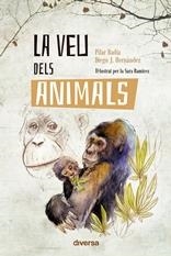 VEU DEL ANIMALS, LA  | 9788418087233 | BADÍA, P; HERNÁNDEZ, D | Llibreria La Gralla | Llibreria online de Granollers