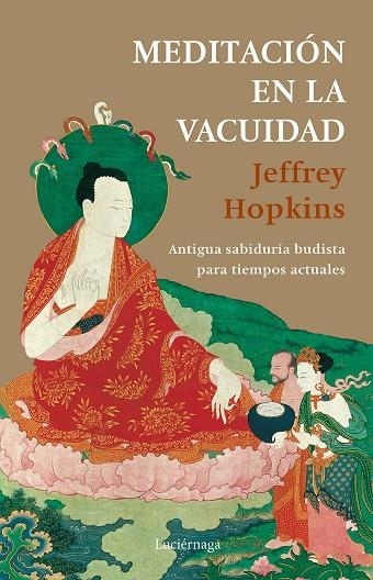 MEDITACIÓN EN LA VACUIDAD | 9788418015373 | HOPKINS, JEFFREY | Llibreria La Gralla | Llibreria online de Granollers