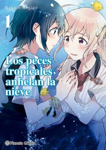 PECES TROPICALES ANHELAN LA NIEVE, LOS  Nº 01 | 9788413426020 | HAGINO, MAKOTO | Llibreria La Gralla | Llibreria online de Granollers