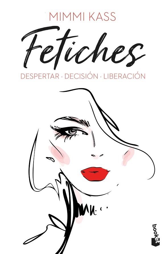 FETICHES  DESPERTAR. DECISIÓN. LIBERACIÓN | 9788408249535 | KASS, MIMMI | Llibreria La Gralla | Llibreria online de Granollers