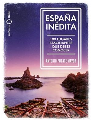 ESPAÑA INÉDITA | 9788408249771 | PUENTE MAYOR, ANTONIO | Llibreria La Gralla | Llibreria online de Granollers