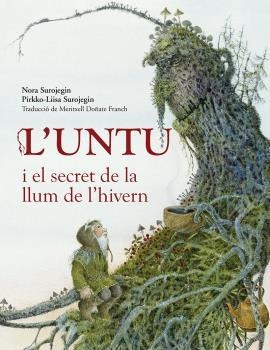 UNTU I EL SECRET DE LA LLUM DE L'HIVERN, L' | 9788412355215 | SUROJEGIN, NORA | Llibreria La Gralla | Librería online de Granollers