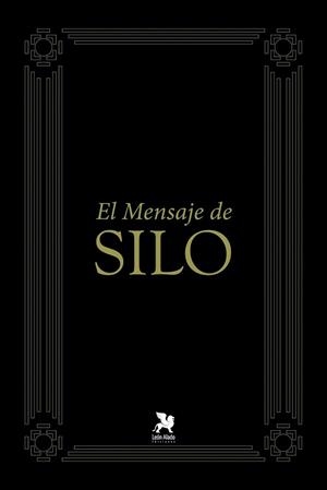 MENSAJE DE SILO, EL | 9788494302039 | RODRÍGUEZ COBOS, MARIO LUIS | Llibreria La Gralla | Llibreria online de Granollers