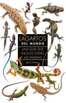 LAGARTOS DEL MUNDO | 9788428217378 | O'SHEA, MARK | Llibreria La Gralla | Librería online de Granollers