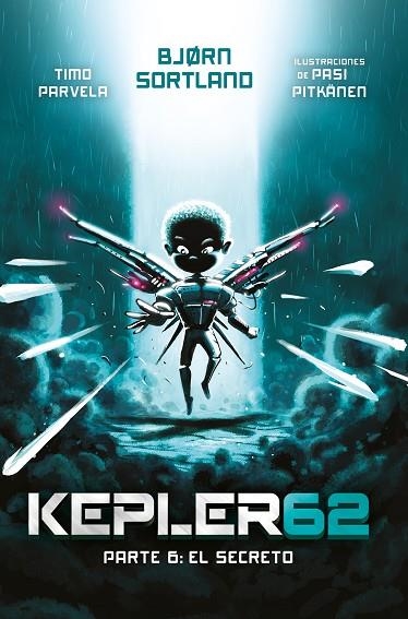 KEPLER62. PARTE 6: EL SECRETO | 9788413183978 | SORTLAND, BJØRN | Llibreria La Gralla | Llibreria online de Granollers