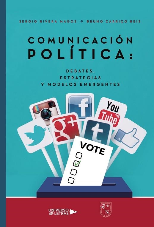 COMUNICACIÓN POLÍTICA: DEBATES, ESTRATEGIAS Y MODELOS EMERGENTES | 9788418385155 | SERGIO RIVERA MAGOS | Llibreria La Gralla | Librería online de Granollers