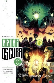 CIENCIA OSCURA EDICIÓN DE LUJO 3. UN BREVE INSTANTE DE CLARIDAD | 9788467946949 | RICK REMENDER | Llibreria La Gralla | Librería online de Granollers