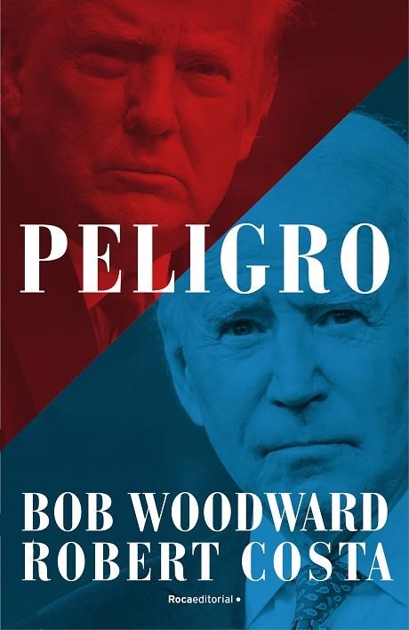 PELIGRO | 9788418870460 | WOODWARD, BOB / COSTA, ROBERT | Llibreria La Gralla | Llibreria online de Granollers