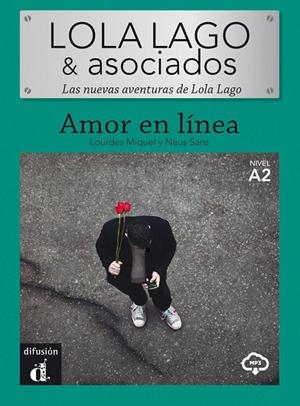 LOLA LAGO & ASOCIADOS - AMOR EN LÍNEA | 9788418032097 | MIQUEL LÓPEZ, LOURDES / SANS BAULENAS, NEUS | Llibreria La Gralla | Llibreria online de Granollers