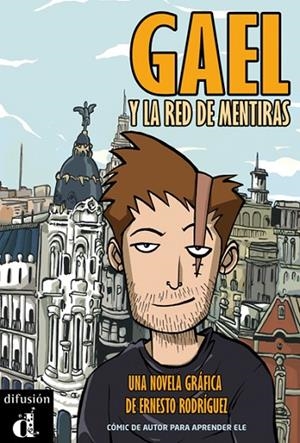 GAEL Y LA RED DE MENTIRAS | 9788484437420 | RODRÍGUEZ, ERNESTO | Llibreria La Gralla | Llibreria online de Granollers