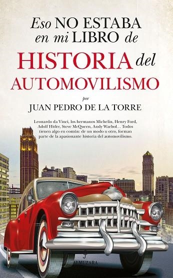 ESO NO ESTABA EN MI LIBRO DE HISTORIA DEL AUTOMOVILISMO | 9788418952128 | DE LA TORRE, JUAN PEDRO | Llibreria La Gralla | Llibreria online de Granollers