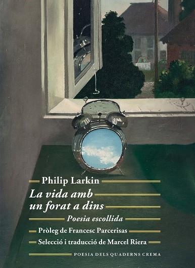 VIDA AMB UN FORAT A DINS, LA (EDICIÓ BILINGÜE ANGLÈS/ CATALÀ) | 9788477276258 | LARKIN, PHILIP | Llibreria La Gralla | Librería online de Granollers