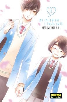 ENFERMEDAD LLAMADA AMOR, UNA  01 | 9788467948769 | MEGUMI MORINO | Llibreria La Gralla | Librería online de Granollers