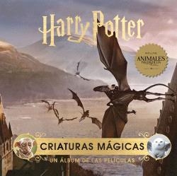 HARRY POTTER: CRIATURAS MAGICAS. UN ALBUM DE LAS PELICULAS | 9788467946802 | REVENSON, JODY  | Llibreria La Gralla | Llibreria online de Granollers