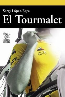 TOURMALET, EL | 9788494927850 | LÓPEZ-EGEA MONTOLIU, SERGI | Llibreria La Gralla | Librería online de Granollers