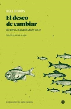 DESEO DE CAMBIAR, EL | 9788418684401 | HOOKS, BELL | Llibreria La Gralla | Llibreria online de Granollers