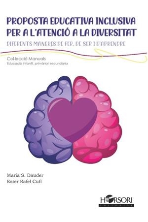 PROPOSTA EDUCATIVA INCLUSIVA PER A L'ATENCIÓ A LA DIVERSITAT | 9788417994846 | RAFEL CUFÍ,ESTER; SÁNCHEZ DAUDER,MARIA | Llibreria La Gralla | Librería online de Granollers