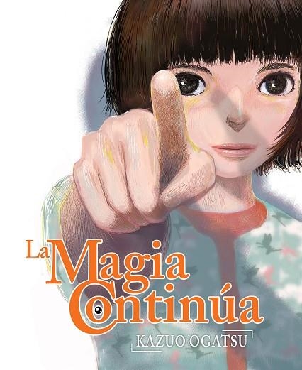 MAGIA CONTINÚA, LA  | 9788418359767 | OGATSU, KAZUO | Llibreria La Gralla | Llibreria online de Granollers