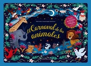 CARNAVAL DE LOS ANIMALES, EL  | 9788418715037 | FONDACCI, ELODIE | Llibreria La Gralla | Librería online de Granollers