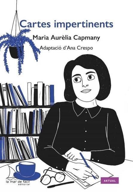 CARTAS IMPERTINENTES - CASTELLANO | 9788418378546 | MARIA AURÈLIA CAPMANY/ELISA MUNSÓ (ILUSTR.) | Llibreria La Gralla | Librería online de Granollers