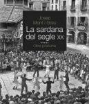 SARDANA DEL SEGLE XX, LA  | 9788418243714 | MONT I GRAU, JOSEP | Llibreria La Gralla | Llibreria online de Granollers