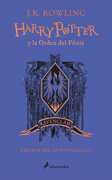 HARRY POTTER Y LA ORDEN DEL FÉNIX (EDICIÓN RAVENCLAW DE 20º ANIVERSARIO) (HARRY | 9788418174629 | ROWLING, J.K. | Llibreria La Gralla | Llibreria online de Granollers