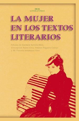 MUJER EN LOS TEXTOS LITERARIOS, LA | 9788446023906 | SERVEN DIEZ, CARMEN | Llibreria La Gralla | Llibreria online de Granollers