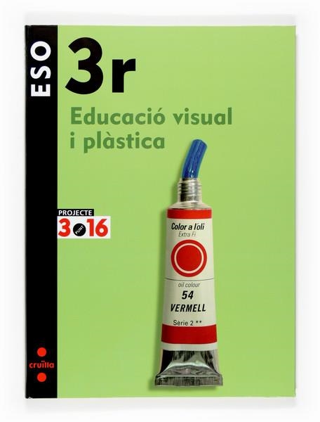 EDUCACIO PLASTICA 3R ESO 3.16 | 9788466116220 | Llibreria La Gralla | Llibreria online de Granollers