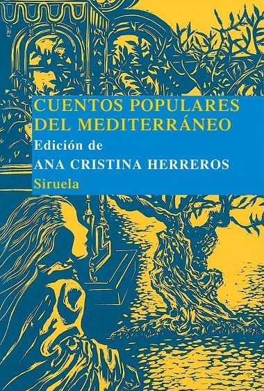 CUENTOS POPULARES DEL MEDITERRANEO (TRES EDADES,6) | 9788498410525 | HERREROS FERREIRA, ANA CRISTINA | Llibreria La Gralla | Llibreria online de Granollers