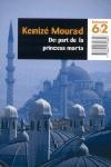 DE PART DE LA PRINCESA MORTA (BUTXACA 62, 187/1) | 9788429758856 | MOURAD, KENIZE | Llibreria La Gralla | Llibreria online de Granollers