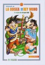 ODISEA DEL REY MONO EL ORIGEN DE DRAGON BALL, LA  | 9788417649920 | PILLONETTO, IGANCIO  | Llibreria La Gralla | Llibreria online de Granollers