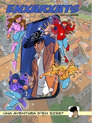 AVENTURES D'EN SISET, LES  ENXARXATS | 9788480671835 | NEGRE, JC.  | Llibreria La Gralla | Librería online de Granollers