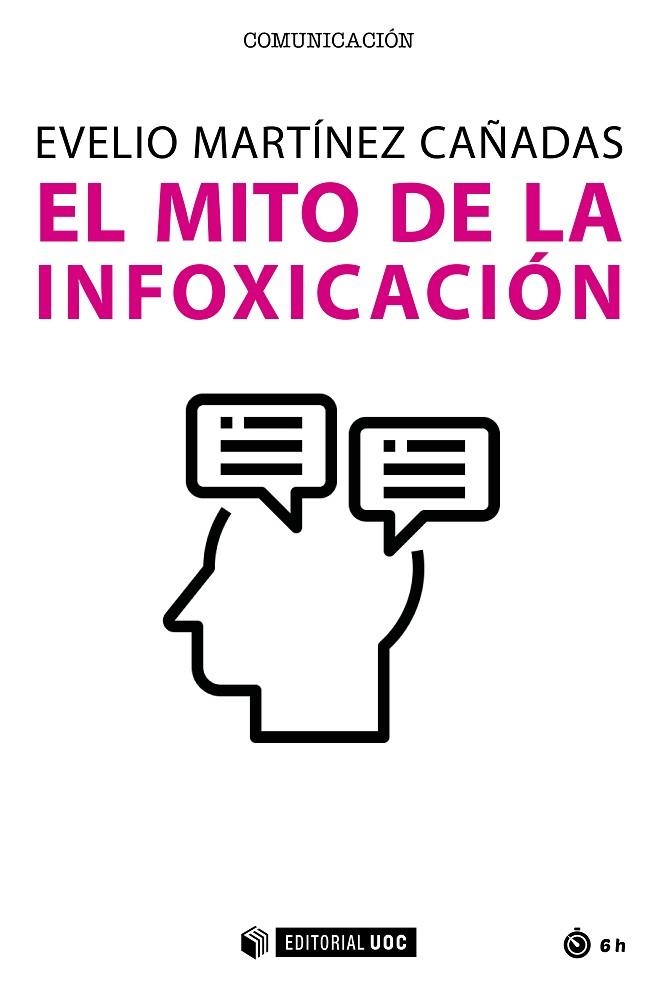 MITO DE LA INFOXICACIÓN, EL | 9788491808657 | MARTÍNEZ CAÑADAS, EVELIO | Llibreria La Gralla | Llibreria online de Granollers