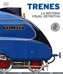 TRENES, LA HISTORIA VISUAL DEFINITIVA | 9788418350511 | AA VV | Llibreria La Gralla | Llibreria online de Granollers